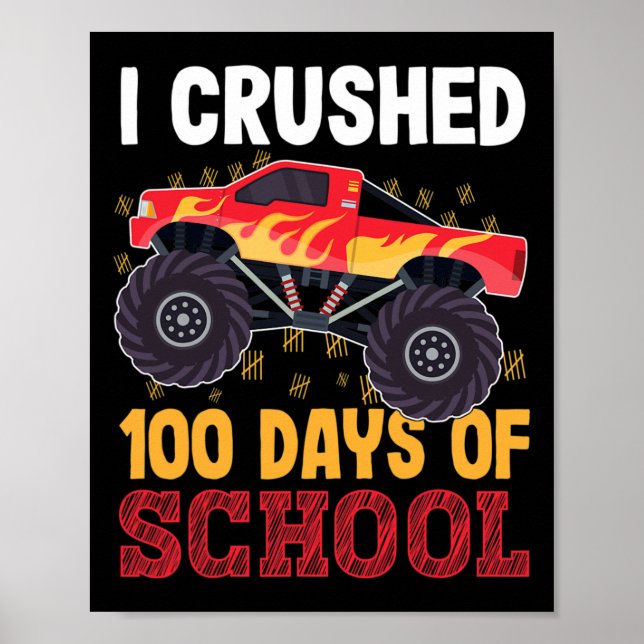 Crushed 100 Days Of School Monster Truck Kids Girl Poster (Front)
