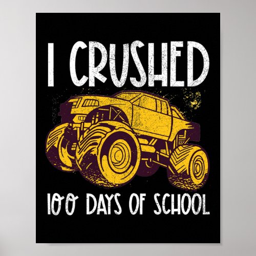 Crushed 100 Days Of School Truck Boys 100th Day Gi Poster