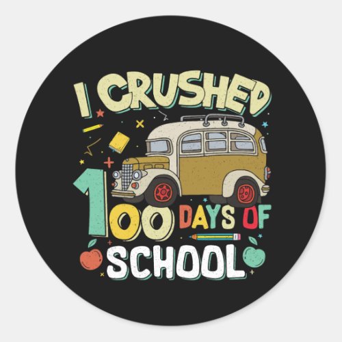 Crushed 100 Days School Classic Round Sticker