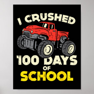Crushed 100 Days School Monster Truck 100th Day Bo Poster