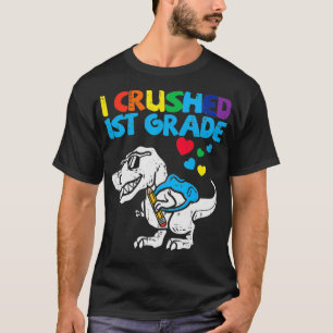 Crushed 1st Grade Tre Dinosaur Last Day Of School T-Shirt