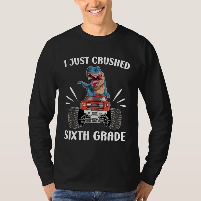 Crushed Sixth Grade Happy Last Day Of 6th Grade Gr T-Shirt (Front)