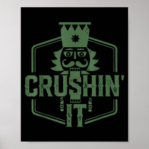 Crushin' It Nutcracker Christmas Xmas Poster