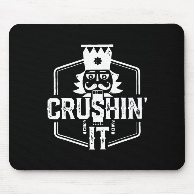 Crushin' It Nutcracker Nuts Xmas Merry Christmas P Mouse Pad (Front)