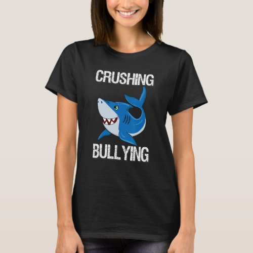 Crushing Bullying Shark Unity Day Anti Bullying Aw T_Shirt