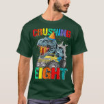 Crushing Eight Birthday Monster Truck Dinosaur  T-Shirt<br><div class="desc">Crushing Eight Birthday Monster Truck Dinosaur</div>