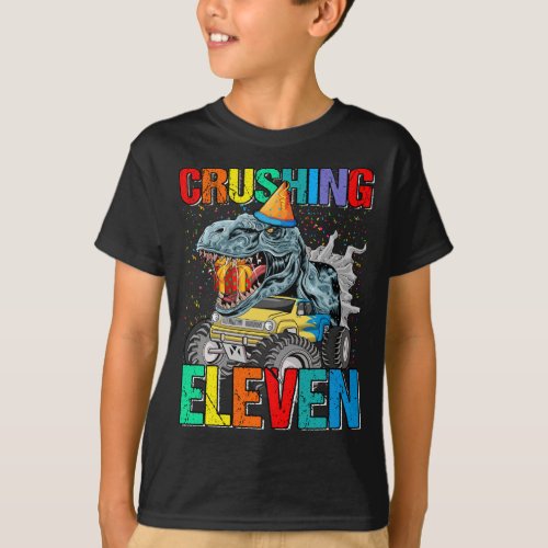 Crushing Eleven Birthday Monster Truck Dinosaur M T_Shirt