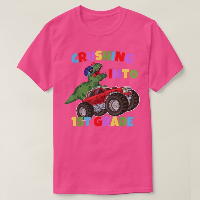 Crushing Into 1st Grade Monster Truck Dinosaur T-r T-Shirt (Design Front)