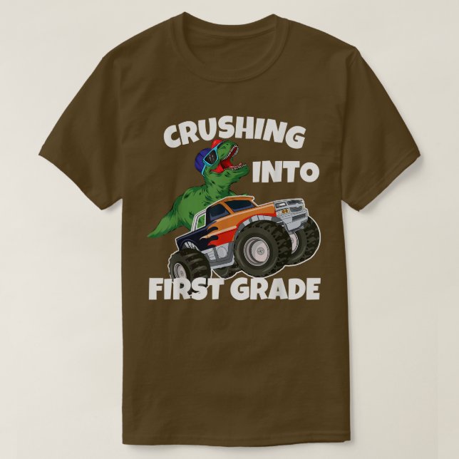 Crushing Into 1st Grade Monster Truck Dinosaur T-r T-Shirt (Design Front)