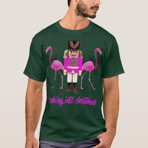 crushing into christmas flamingo pink nutcracker T_Shirt