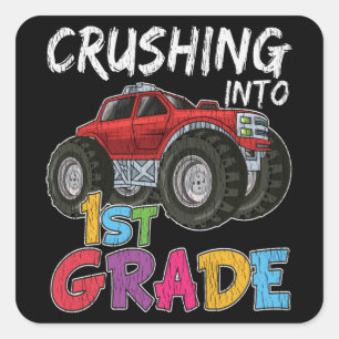 Crushing Into First Grade Truck Lover Student Gift Square Sticker