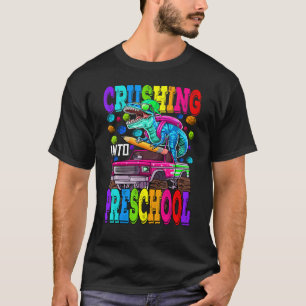 Crushing Into Preschool Monster Truck Dinosaur Rex T-Shirt