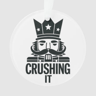 Crushing It Funny Christmas Nutcracker Ornament