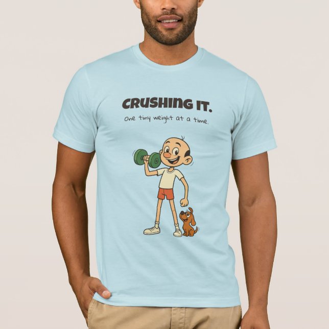 Crushing It – Funny Gym Cartoon T-Shirt (Front)