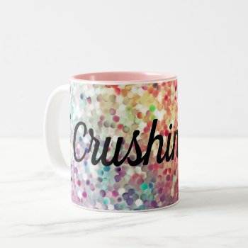 Crushing It Spangled Coffee Cup Gift Mug For Her by Frasure_Studios at Zazzle