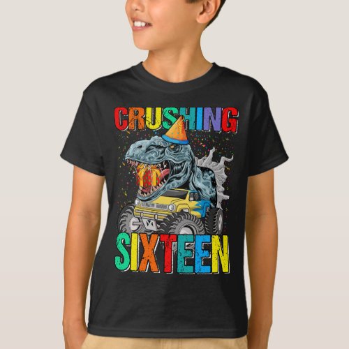 Crushing Sixteen Birthday Monster Truck Dinosaur  T_Shirt