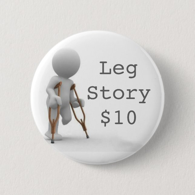 CRUTCHESLARGE, LegStory$10 Button (Front)