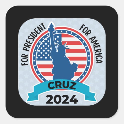  Cruz For President 2024 with Flag and Statue of Square Sticker