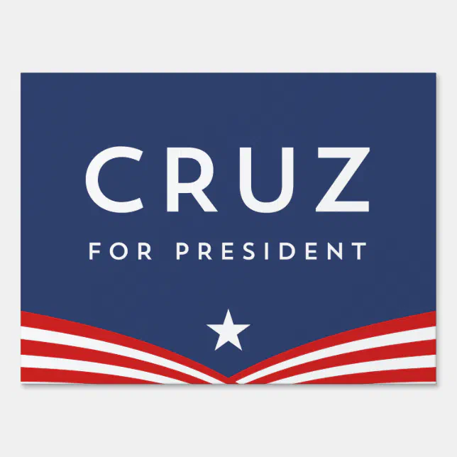 Cruz for President Sign | Zazzle