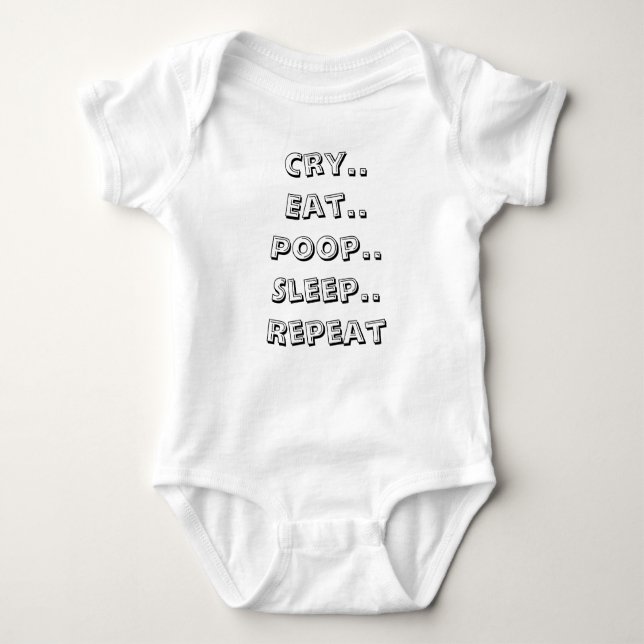 Cry Eat Poop Sleep repeat Baby Bodysuit (Front)