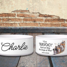 “Cry Havoc” Quote Minimalist Watercolor Dog Bowl