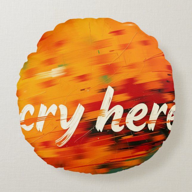 Cry Here Round Pillow (Front)