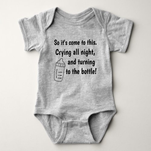 Crying all Night  Turning to the Bottle Funny  Baby Bodysuit