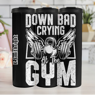 Crying At The Gym Graphic Thermal Tumbler