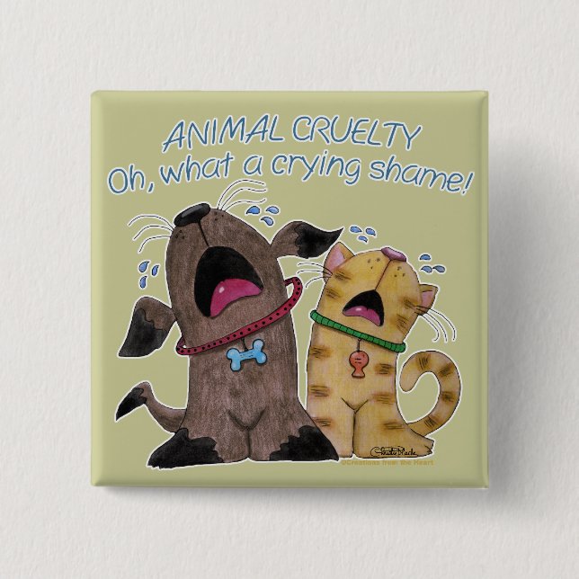Crying Dog and Cat –What a Crying Shame Button (Front)
