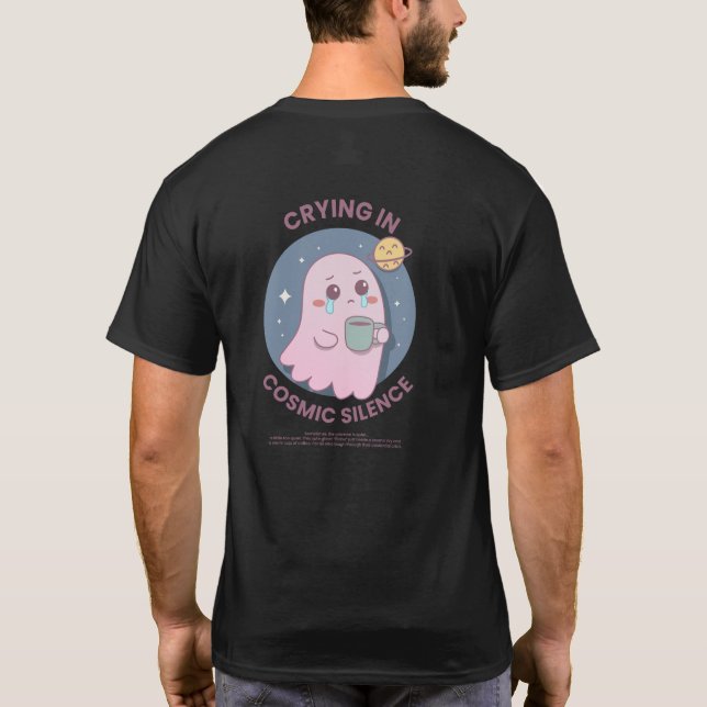 Crying in Cosmic Silence – Cute Existential Ghost  T-Shirt (Back)