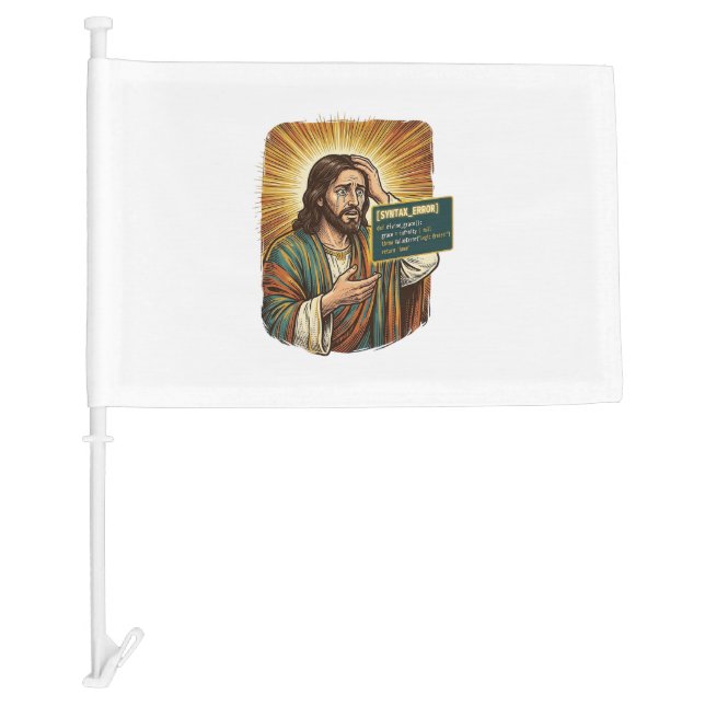 Crying Jesus Syntax Error Coding Programmer Softwa Car Flag (Front)