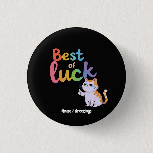 Crying Meme Cat Sarcastic Good Luck Illustration Button (Front)