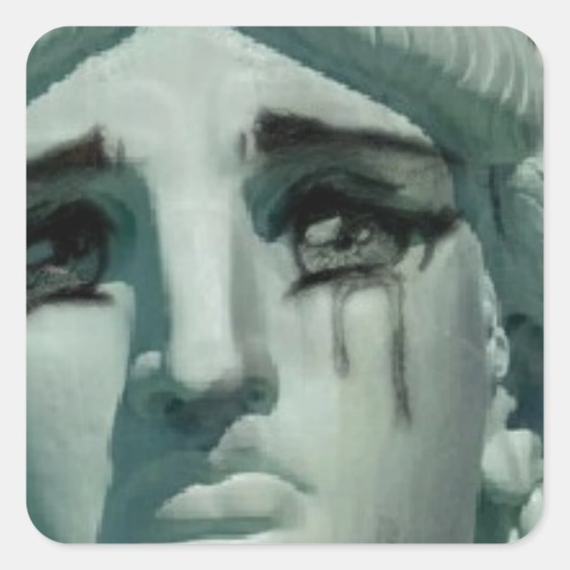 Crying Statue of Liberty Square Sticker (Front)