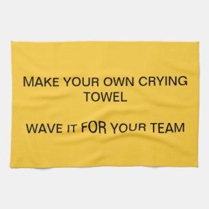 CRYING TOWELS