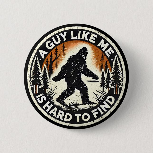 Cryptid Sasquatch Bigfoot Forest Guy Like Me Button (Front)