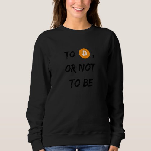 Crypto  Bitcoin  Blockchain  Cryptocurrency  Fun   Sweatshirt