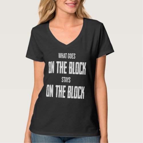 Crypto Blockchain Investor What Goes On The Block  T_Shirt