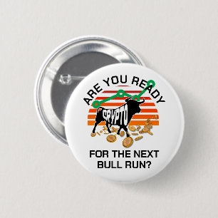CRYPTO BULL RUN Are You Ready Bitcoin Button