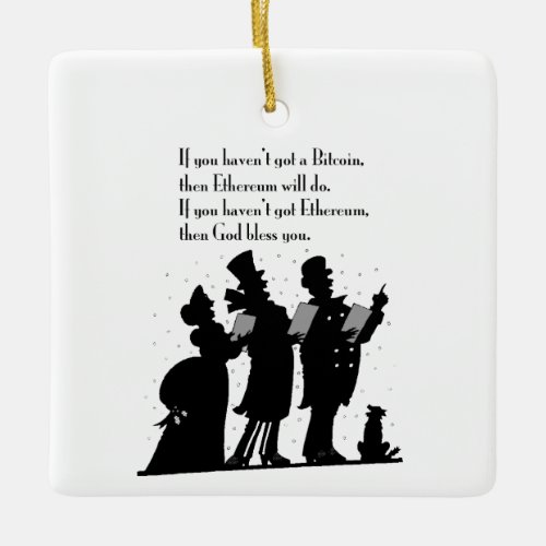 Crypto Christmas Carol Ceramic Ornament