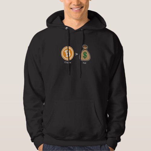 Crypto Cryptocurrencies Bitcoin Over Fiat Currency Hoodie