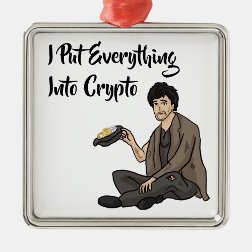 Crypto Currency Cautionary Tale Metal Ornament