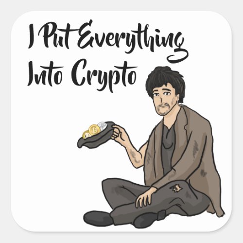 Crypto Currency Cautionary Tale Square Sticker