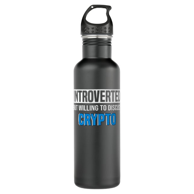 Crypto Currency Crypto Trader Miner Crypto Saying Stainless Steel Water Bottle (Front)