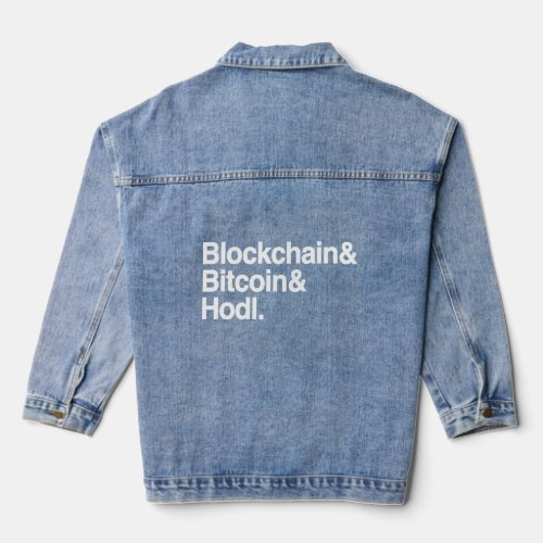 Crypto Currency Meme Blockchain  Bitcoin  Hodl  Denim Jacket