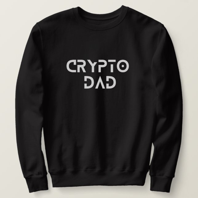 Crypto Dad Trader Bitcoin HODL Father's Day Sweatshirt (Design Front)