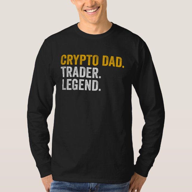 Crypto Dad Trader Legend T-Shirt (Front)