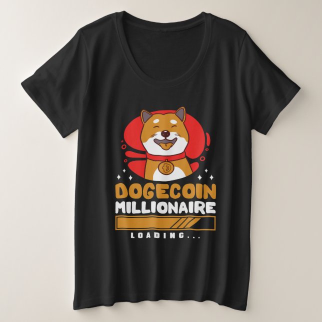 Crypto DogeCoin Millionaire Loading Plus Size T-Shirt (Design Front)