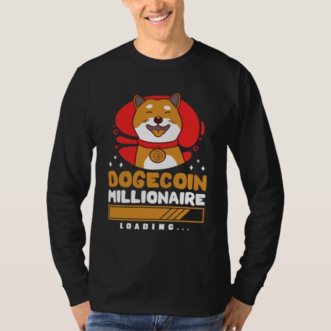 Crypto DogeCoin Millionaire Loading T-Shirt (Front)