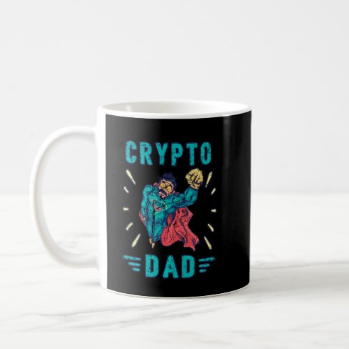 Crypto Hodl Dad Bitcoin Coin Miner Funny Cryptocur Coffee Mug