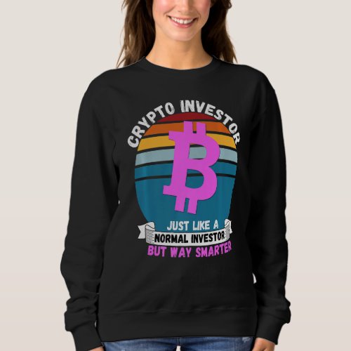 Crypto Investor Plan B Hodl Crypto Blockchain  Cry Sweatshirt